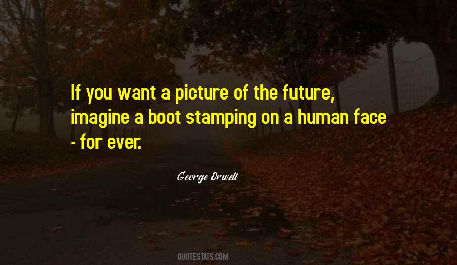 Face The Future Quotes #467618