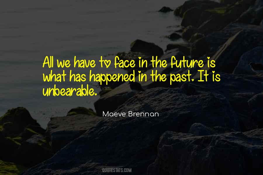 Face The Future Quotes #705068