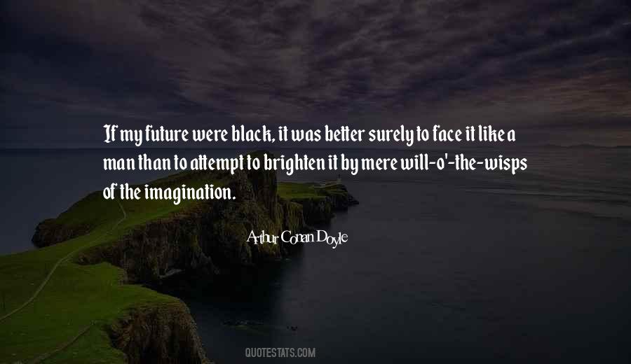 Face The Future Quotes #712749