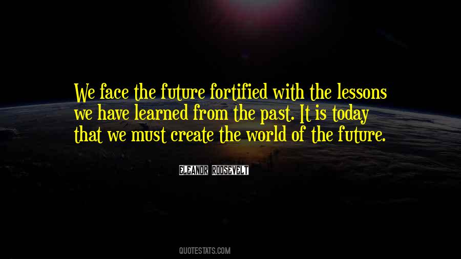Face The Future Quotes #806430