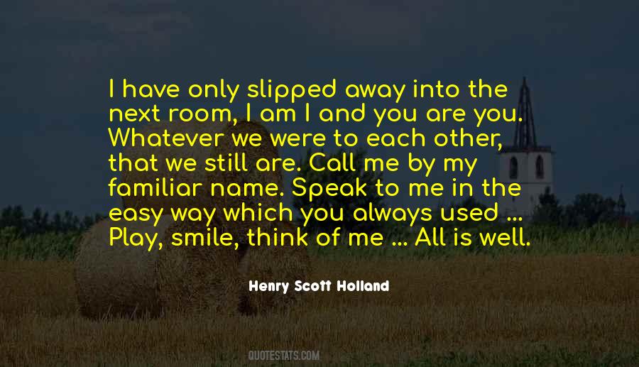You Are Me And I Am You Quotes #1309015