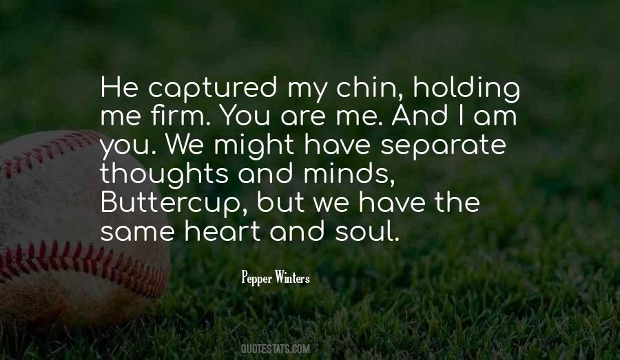 You Are Me And I Am You Quotes #1528284