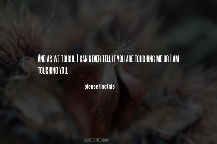 You Are Me And I Am You Quotes #1811744
