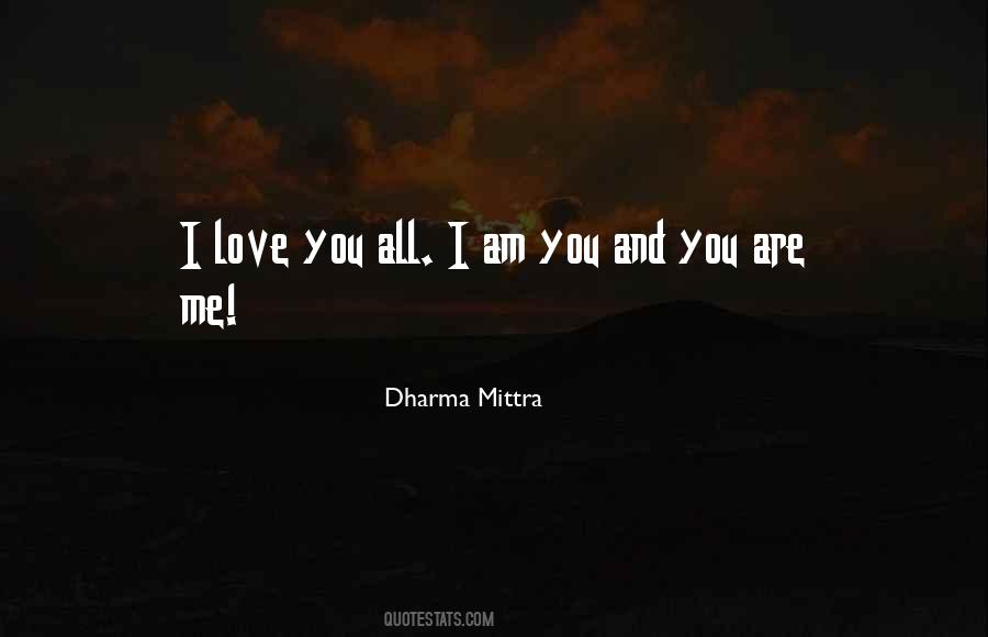 You Are Me And I Am You Quotes #294494