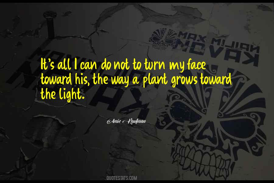 Face The Light Quotes #641479