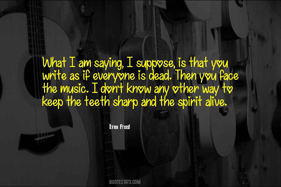 Face The Music Quotes #1120854