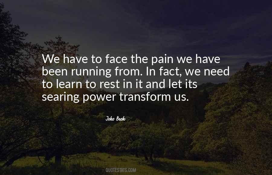 Face The Pain Quotes #1592222