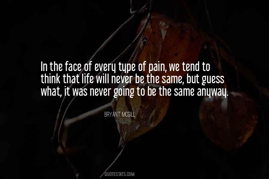 Face The Pain Quotes #588780