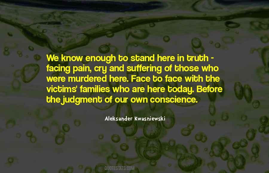 Face The Pain Quotes #763789