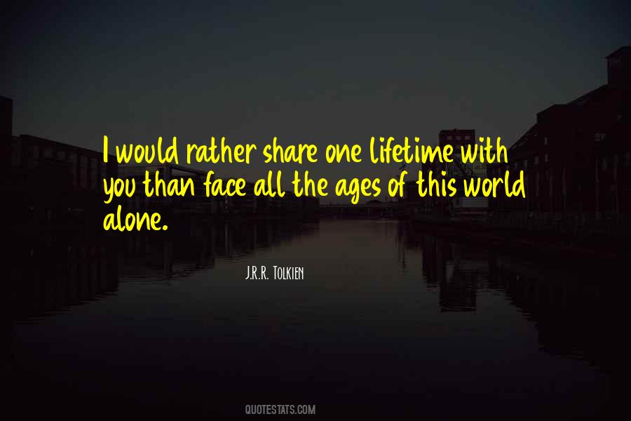 Face The World Alone Quotes #1722275