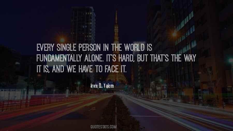 Face The World Alone Quotes #792196