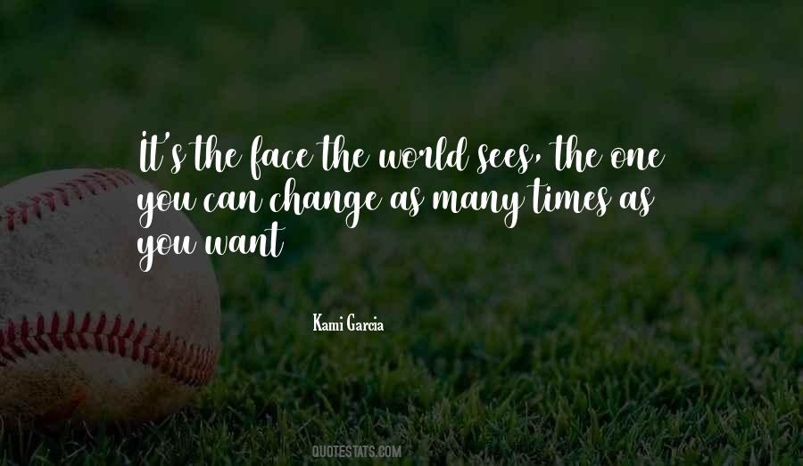 Face The World Quotes #299149