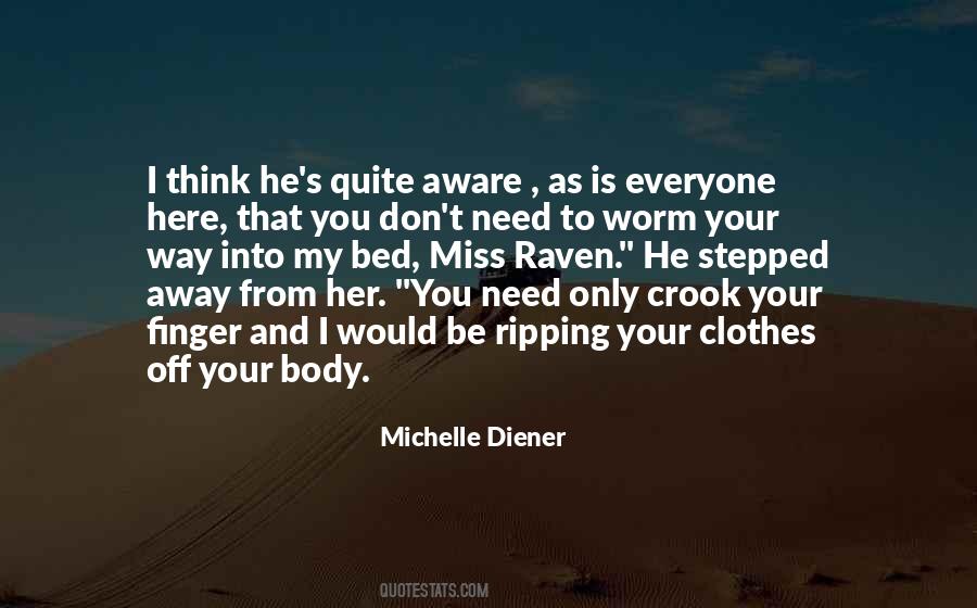 I Miss My Bed Quotes #448215