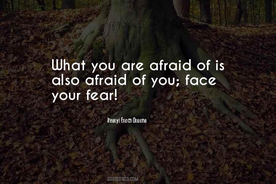 Face Your Fear Quotes #1814370