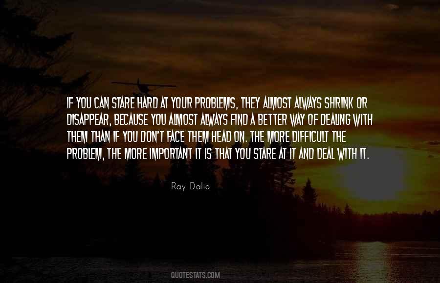 Face Your Problems Head On Quotes #700076