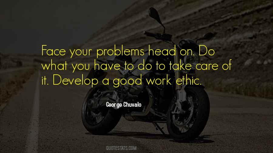 Face Your Problems Head On Quotes #954077