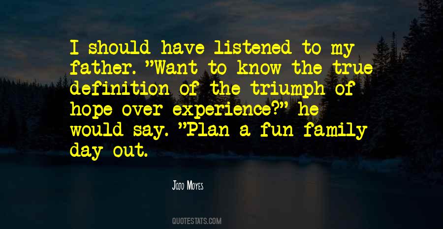 Family Experience Quotes #976616