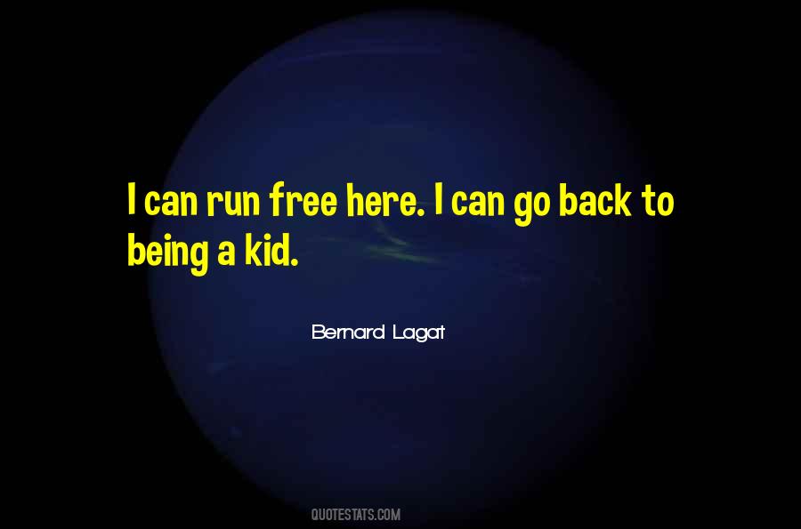 Going Back To Being A Kid Quotes #244818