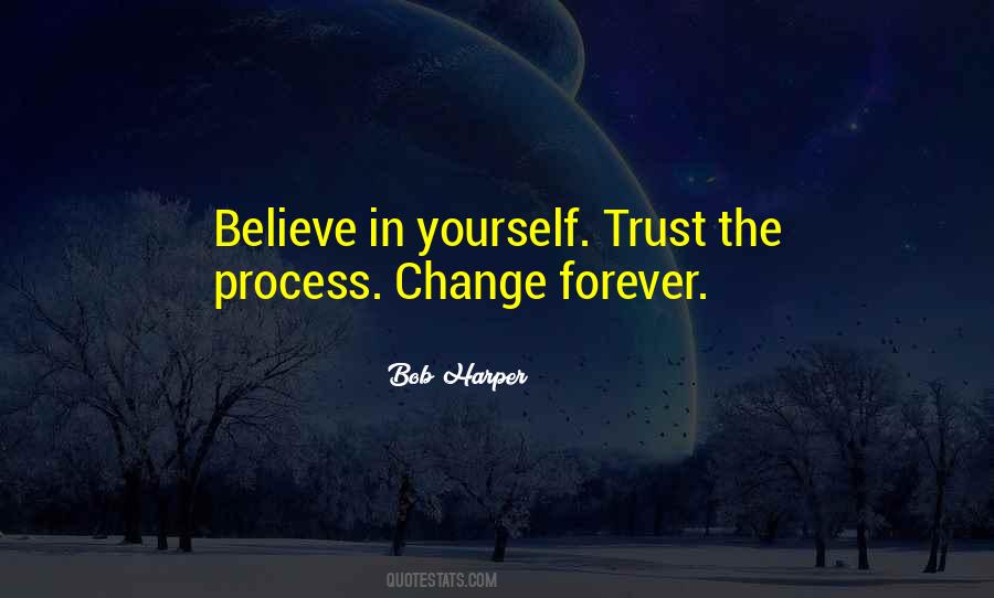 Trust In The Process Quotes #1787302