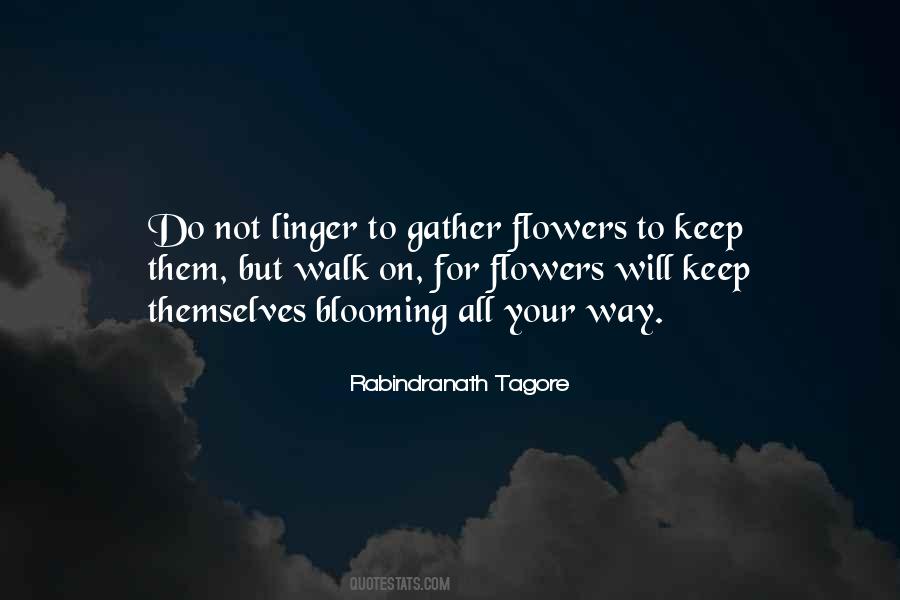 Flowers Are Blooming Quotes #1643838