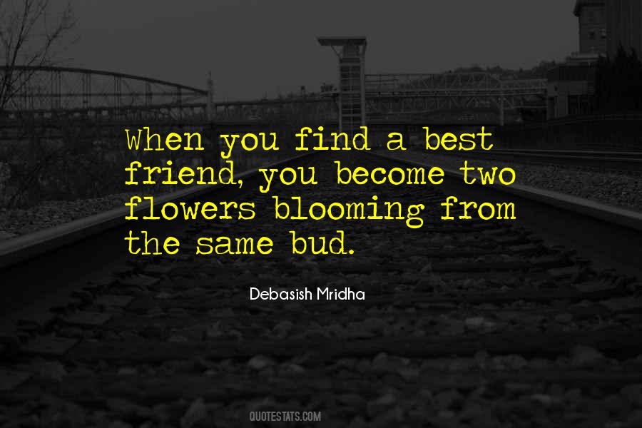 Flowers Are Blooming Quotes #742167