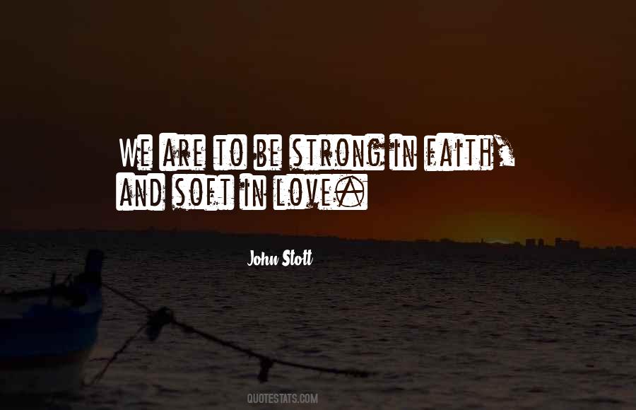 Be Strong In Faith Quotes #621240