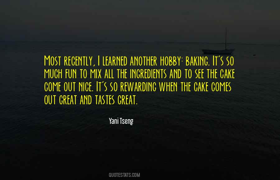 Cake Nice Quotes #1328565