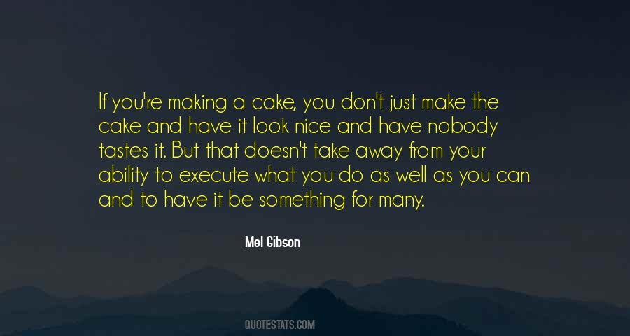 Cake Nice Quotes #65975