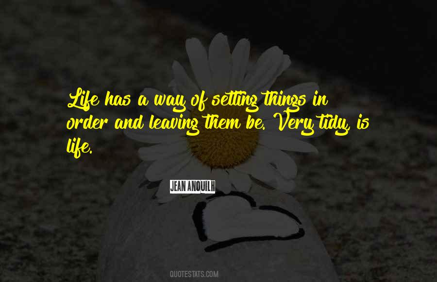 Life Has A Way Quotes #1323141