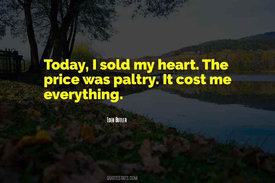 Everything Comes At A Cost Quotes #1777789