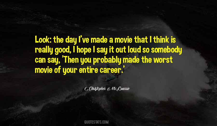 It Is A Good Day Quotes #1468418