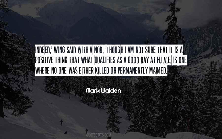It Is A Good Day Quotes #1652429