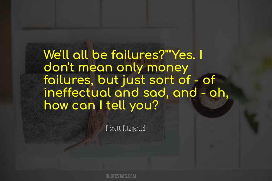 Failure Sad Quotes #1287424