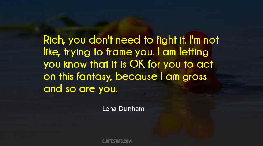 I Know You Are Trying Quotes #891914 I Know You Are Trying Quotes #891914