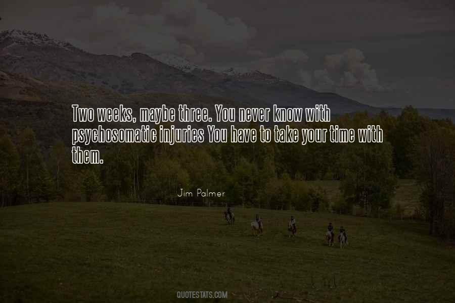 Take The Time To Get To Know Me Quotes #129115