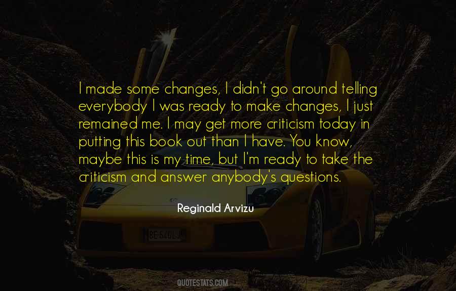 Take The Time To Get To Know Me Quotes #1702186