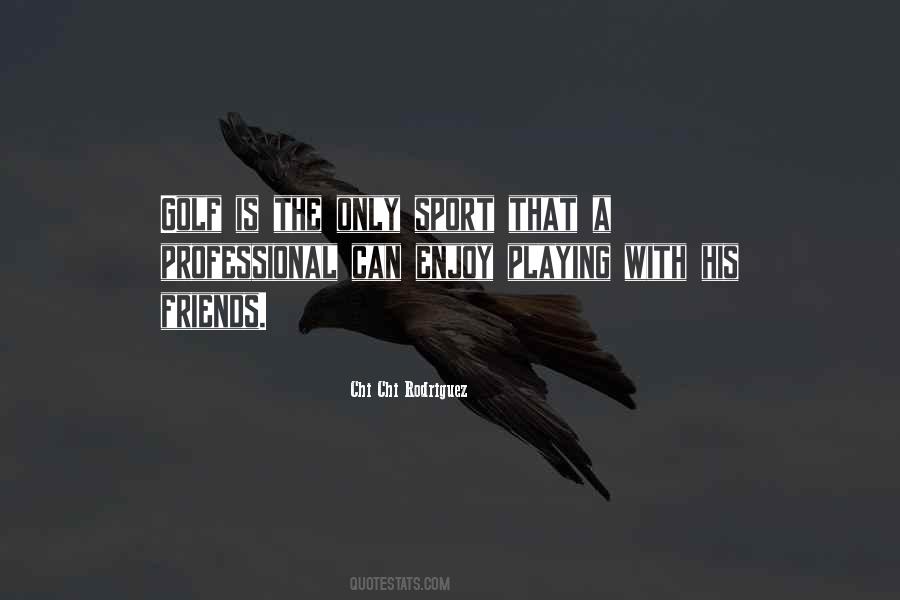 Enjoy Sports Quotes #1110780