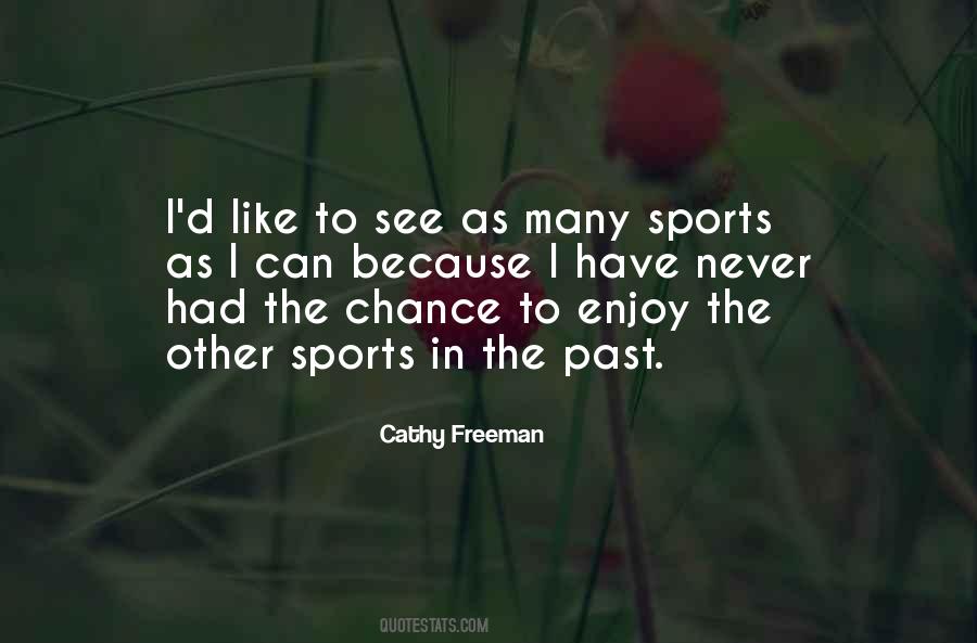 Enjoy Sports Quotes #1443510