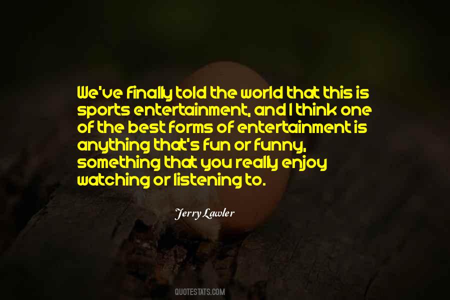 Enjoy Sports Quotes #1509413