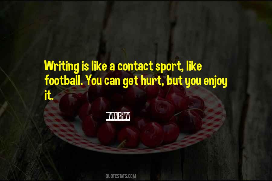 Enjoy Sports Quotes #479239