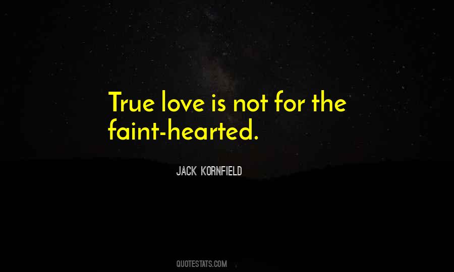 Not For The Faint Quotes #173146