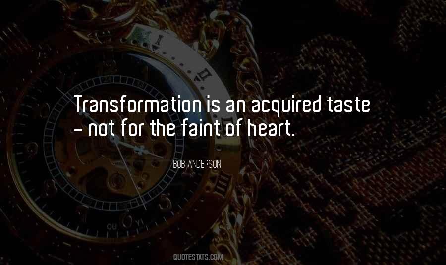 Not For The Faint Quotes #376451