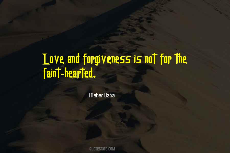 Not For The Faint Quotes #800668