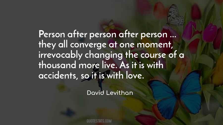 Changing A Person Quotes #1281104