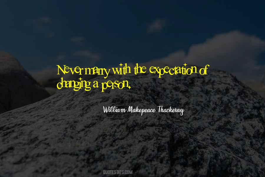 Changing A Person Quotes #477281