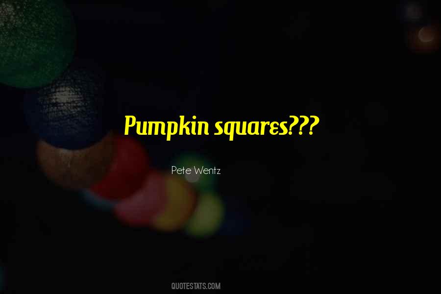 My Pumpkin Quotes #400454