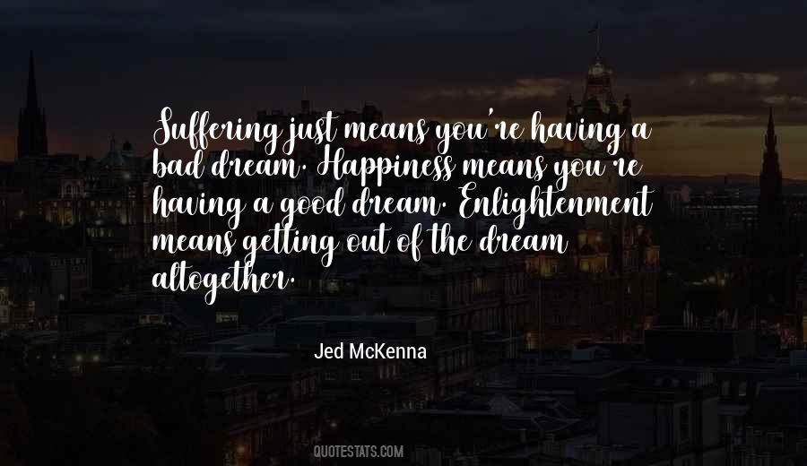 Dream Happiness Quotes #1109216