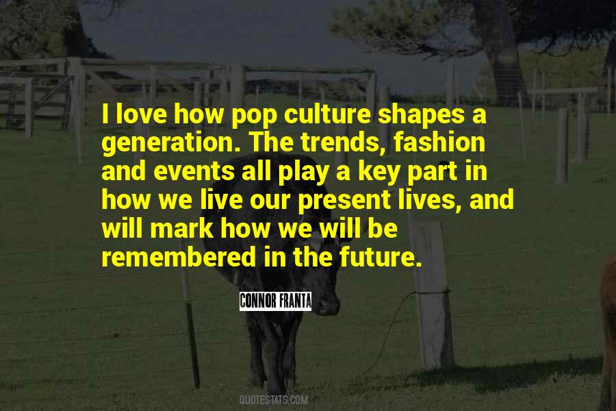 Quotes About How We Live Our Lives #1411587