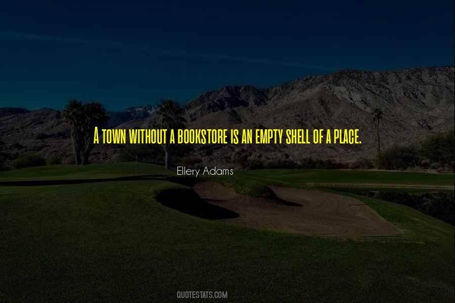 Empty Place Quotes #1490388