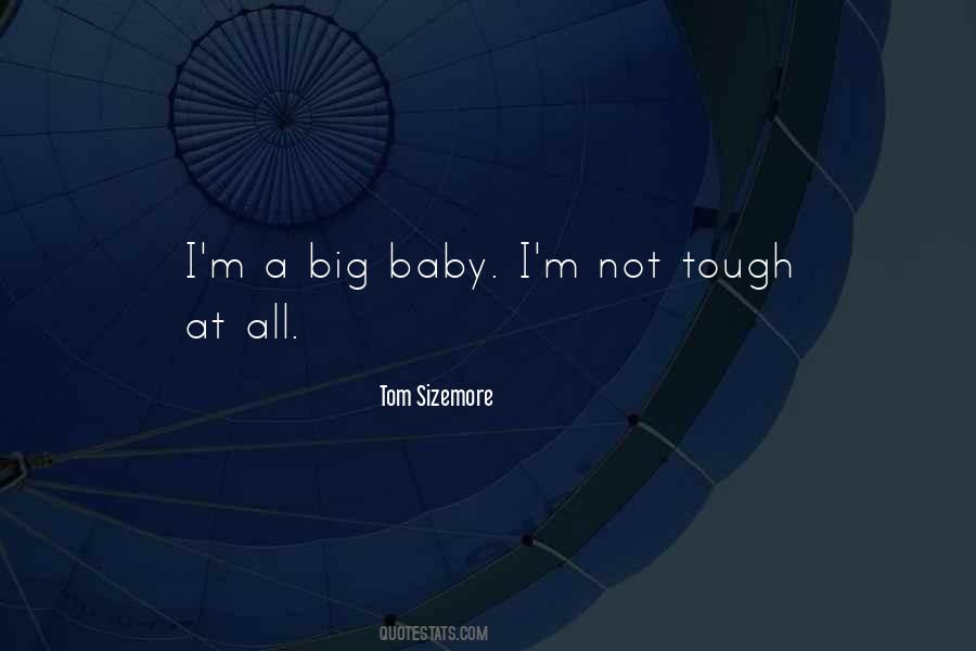 Big Baby Quotes #1043173